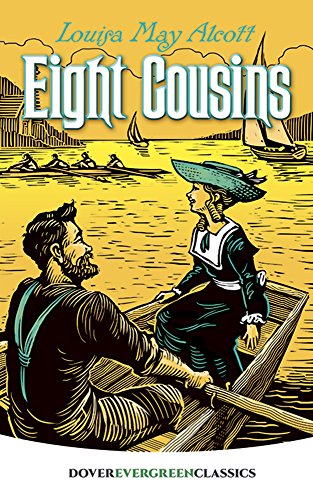 Eight Cousins (Dover Children's Evergreen Classics)
