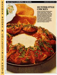 McCall's Cooking School : Step-By-Step Directions For Mistake Proof Binder Recipes [APPETIZERS, BREADS, CAKES & COOKIES, DESSERTS, CHICKEN, POULTRY, EGGS, CHEESES, FISH, SEAFOOD & HOLIDAY DELIGHT] {8 Sections & 141 Recip...