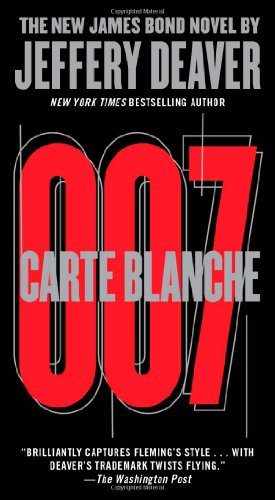 Carte Blanche: The New James Bond Novel (007 James Bond)