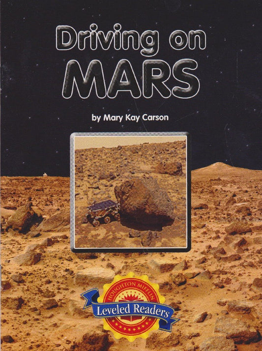 Houghton Mifflin Reading Leveled Readers: Level 4.1.3 On Lvl Driving on Mars