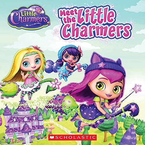 Meet the Little Charmers (Little Charmers)