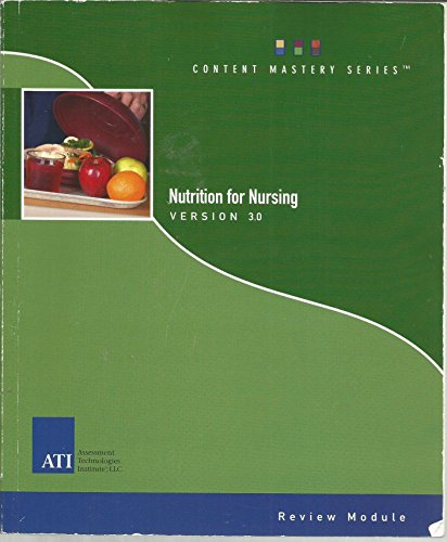 Nutrition for Nursing Version 3.0 (Content Mastery Series Review Module)