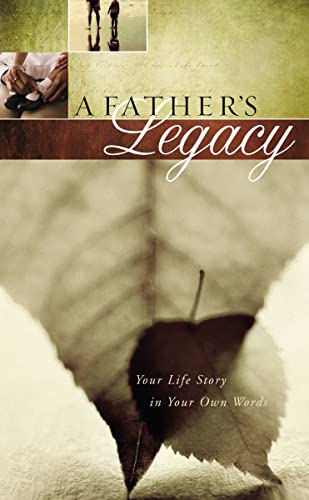 A Father's Legacy: Your Life Story in Your Own Words - 6813