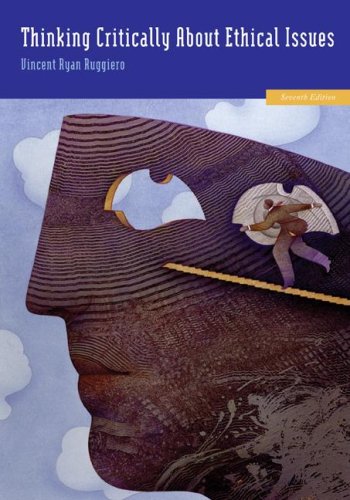 Thinking Critically About Ethical Issues - 4448