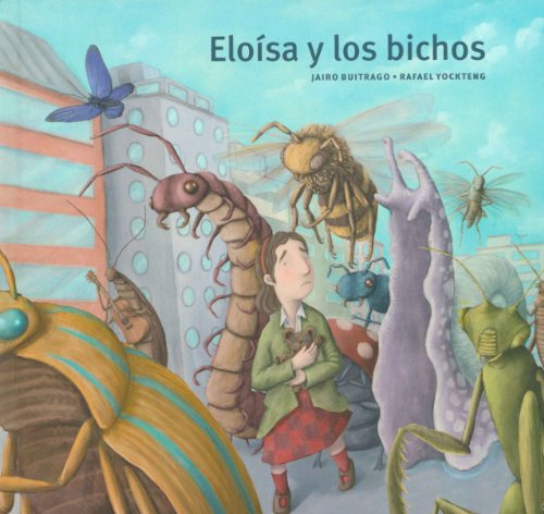 Eloisa y los bichos/ Eloise and The Creepy Crawlers (Spanish Edition)