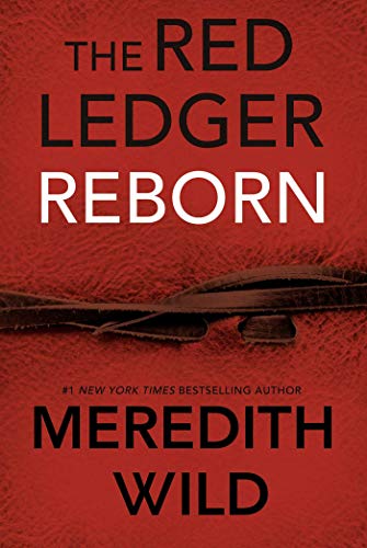 Reborn: The Red Ledger Volume 1 (Parts 1,2 & 3) (The Red Ledger, 1)