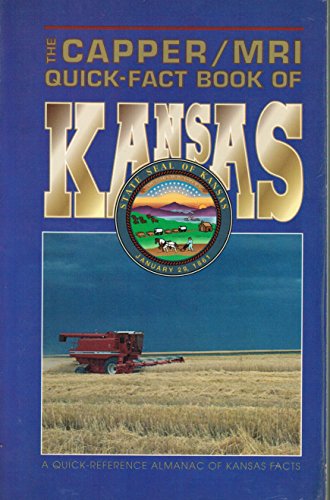 The Capper: Mri Quick-Fact Book of Kansas