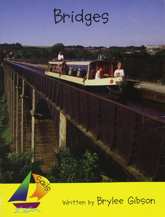 Bridges: Leveled Reader (Rigby Sails Literacy, Early (2))