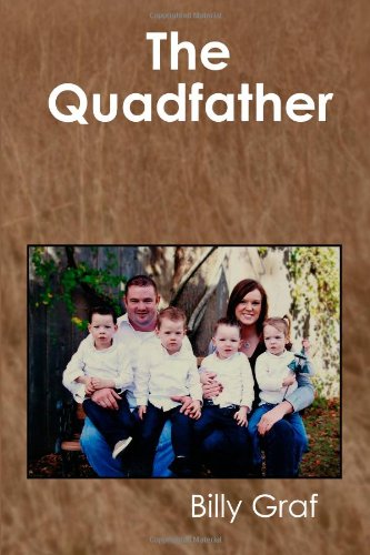 The Quadfather: Raising Quadruplets from Birth to Age Three - 3748