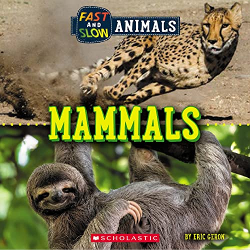 Mammals (Wild World: Fast and Slow Animals)