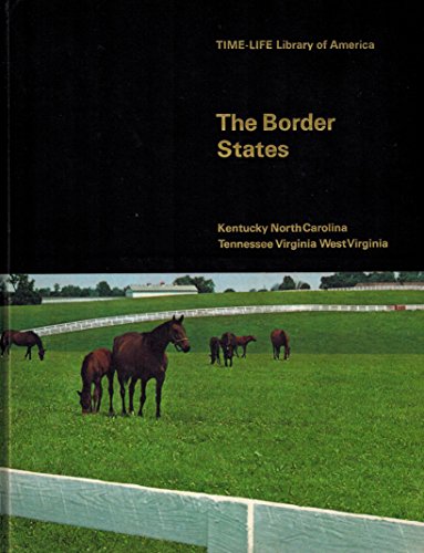 The Border States - Time-life Library of America (Library of America)