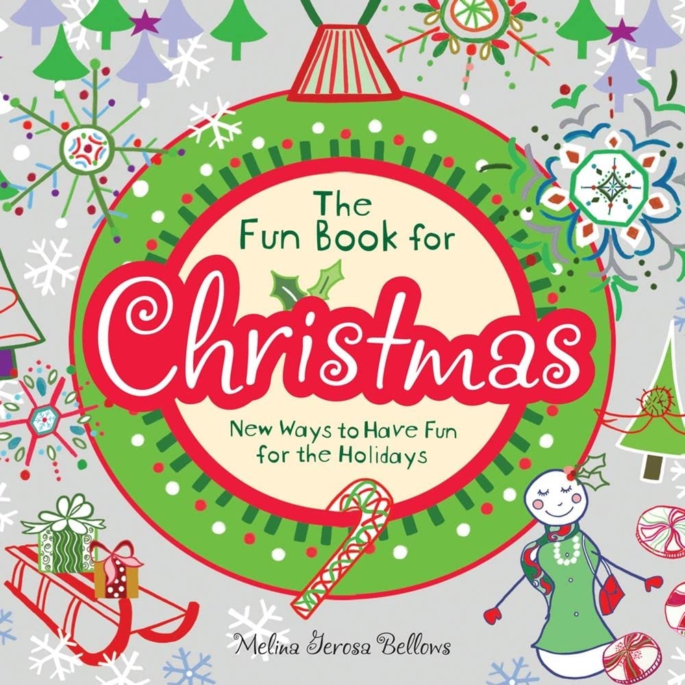 The Fun Book for Christmas: New Ways to Have Fun for the Holidays