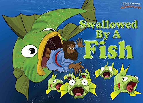 Swallowed by a Fish: The adventures of Jonah and the big fish