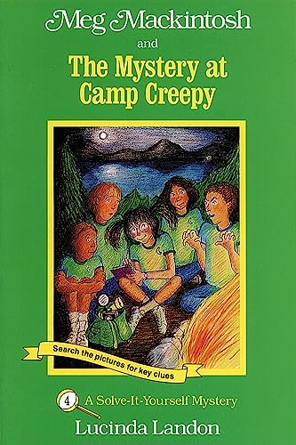 Meg Mackintosh and the Mystery at Camp Creepy - title #4: A Solve-It-Yourself Mystery (4) (Meg Mackintosh Mystery series)