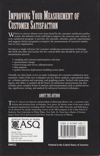 Improving Your Measurement of Customer Satisfaction: A Guide to Creating, Conducting, Analyzing, and Reporting Customer Satisfaction Measurement Programs