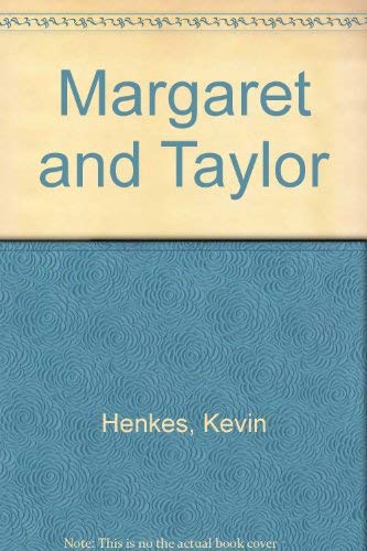 Margaret and Taylor