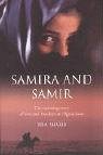 Samira and Samir : The Stunning True Story of Love and Freedom in Afghanistan