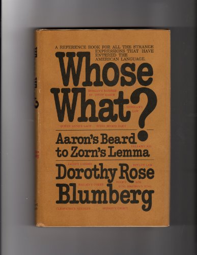 Whose What? Aaron's Beard to Zorn's Lemma