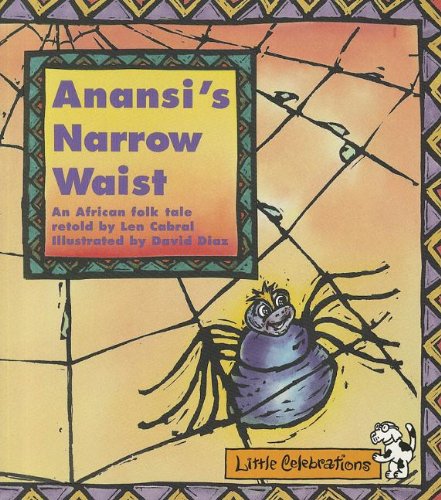CR LITTLE CELEBRATIONS ANANSI'S NARROW WAIST GRADE 1 COPYRIGHT 1995 - 6029