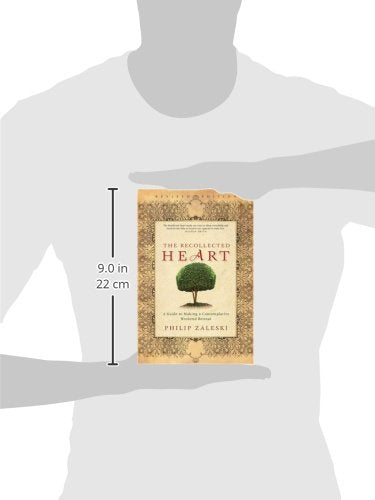 Recollected Heart: A Guide to Making a Contemplative Weekend Retreat (Revised)