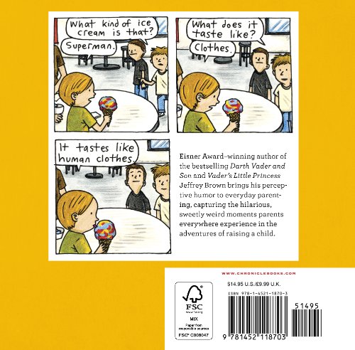 Kids Are Weird: And Other Observations from Parenthood