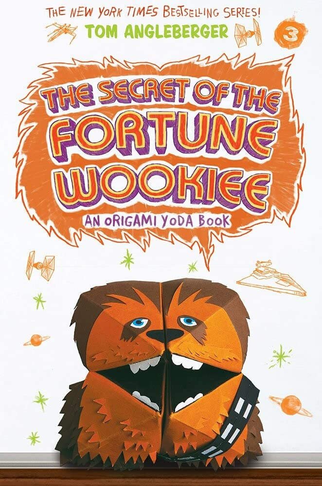 The Secret of the Fortune Wookiee (Origami Yoda #3) (Volume 3)