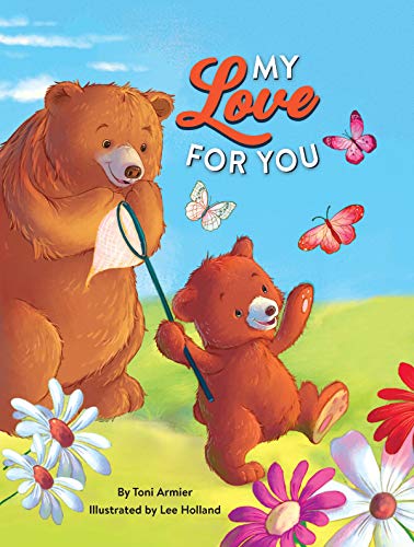 My Love for You - Children's Padded Board Book - Mommy and Baby Bear - Love