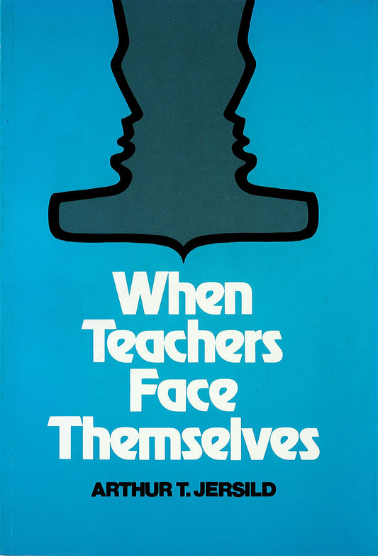 When Teachers Face Themselves