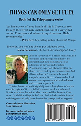 Things Can Only Get Feta: Two journalists and their crazy dog living through the Greek crisis (The Peloponnese Series)