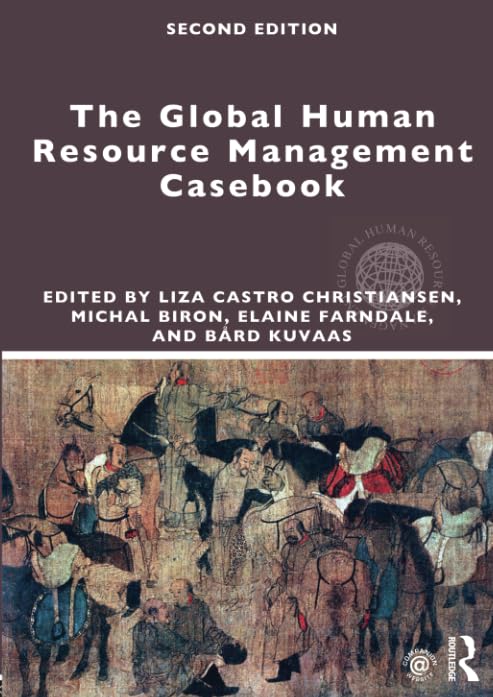 The Global Human Resource Management Casebook (Global HRM)