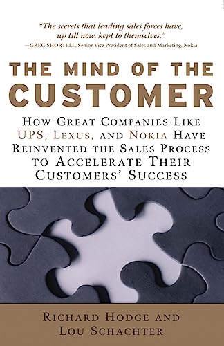 The Mind of the Customer: How the World's Leading Sales Forces Accelerate Their Customers' Success