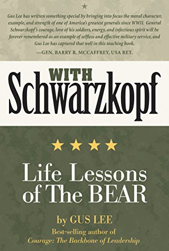 With Schwarzkopf: Life Lessons of The Bear