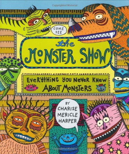 The Monster Show: Everything You Never Knew About Monsters