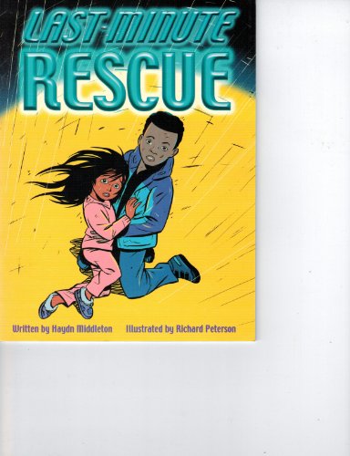 Steck-Vaughn Elements of Reading Fluency: Student Reader Grades 6 - 9 Last-Minute Rescue
