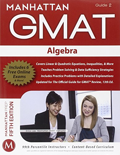 Algebra GMAT Strategy Guide, 5th Edition (Manhattan GMAT Strategy Guide: Instructional Guide) - 8463