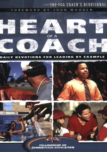 The Heart of a Coach: Daily Devotions for Leading by Example