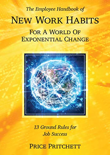 The Employee Handbook of New Work Habits For A World Of Exponential Change