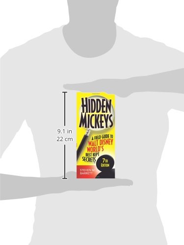 Hidden Mickeys: A Field Guide to Walt Disney World's Best Kept Secrets
