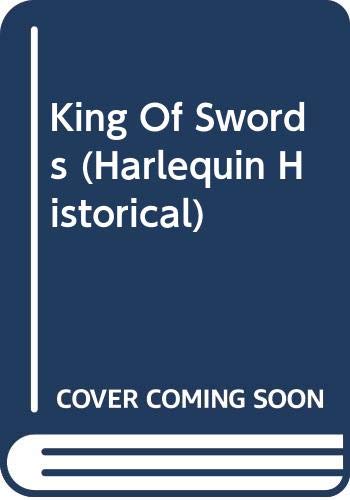 King of Swords (Harlequin Historical, No. 125)