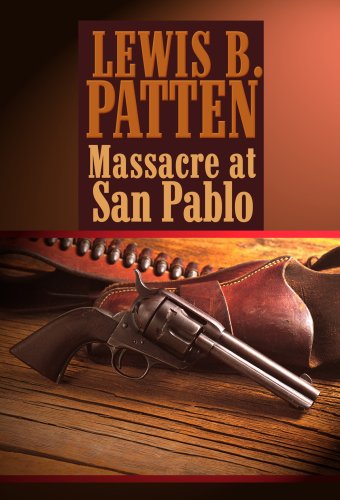 Massacre at San Pablo (Western Standard Series)