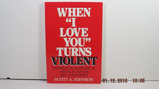When "I Love You" Turns Violent