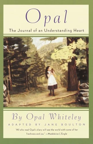 Opal: The Journal of an Understanding Heart - 1009