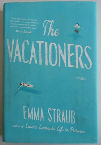 The Vacationers: A Novel