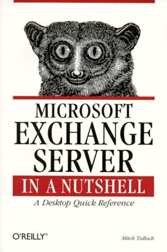 Microsoft Exchange Server in a Nutshell (In a Nutshell (O'Reilly))