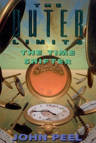 The Time Shifter (Outer Limits, No. 3)
