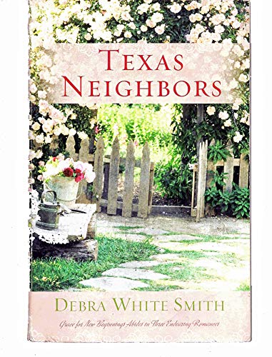 Texas Neighbors: The Key/The Promise/The Neighbor (Heartsong Novella Collection)