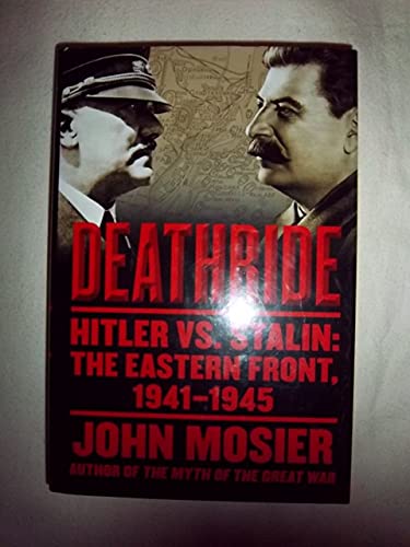 Deathride: Hitler vs. Stalin - The Eastern Front, 1941-1945