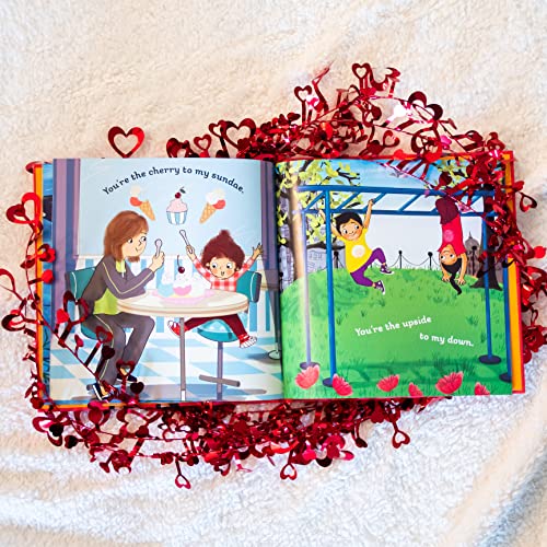 You're the Hugs to My Kisses: And Other Fun Ways to Say I Love You