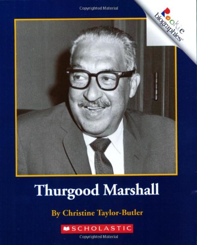 Thurgood Marshall (Rookie Biographies: Previous Editions) - 9303