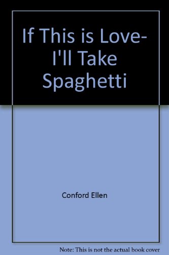 If This is Love, I'll Take Spaghetti